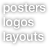posters
logos
layouts